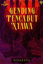 Gending pencabut nyawa / Diosetta