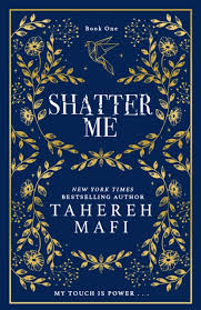 Shatter me