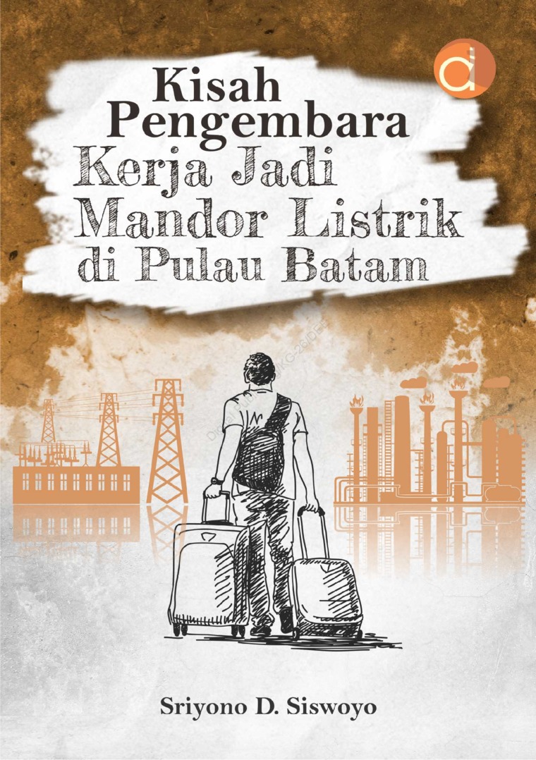 Kisah pengembara kerja jadi mandor listrik di pulau batam