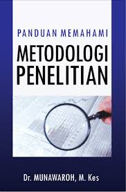 Panduan memahami Metode penelitian