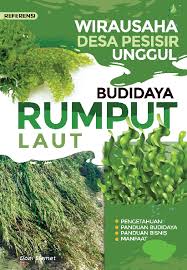 Wirausaha Desa Pesisir Unggul Budidaya Rumput Laut