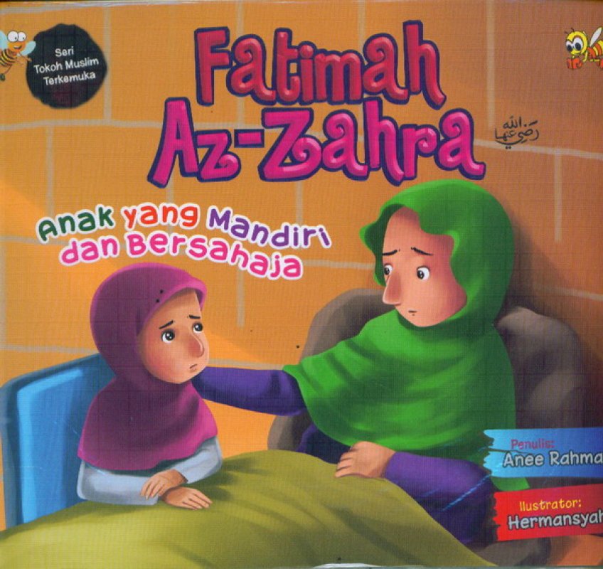 Fatimah Az-zahra : anak yang mandiri dan bersahaja