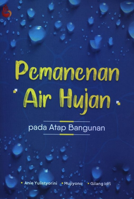 Pemanenan Air Hujan Pada Atap Bangunan