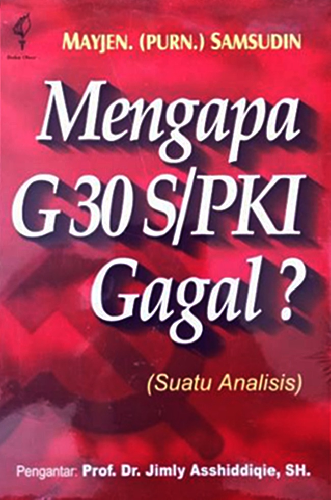 Mengapa G30S/PKI Gagal? : (Suatu Analisis)