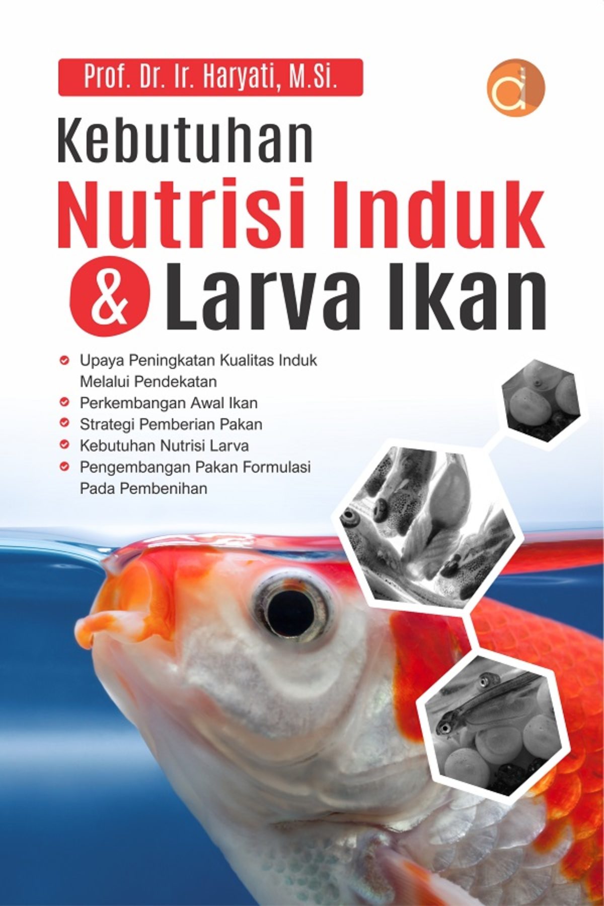 Kebutuhan nutrisi induk & larva ikan