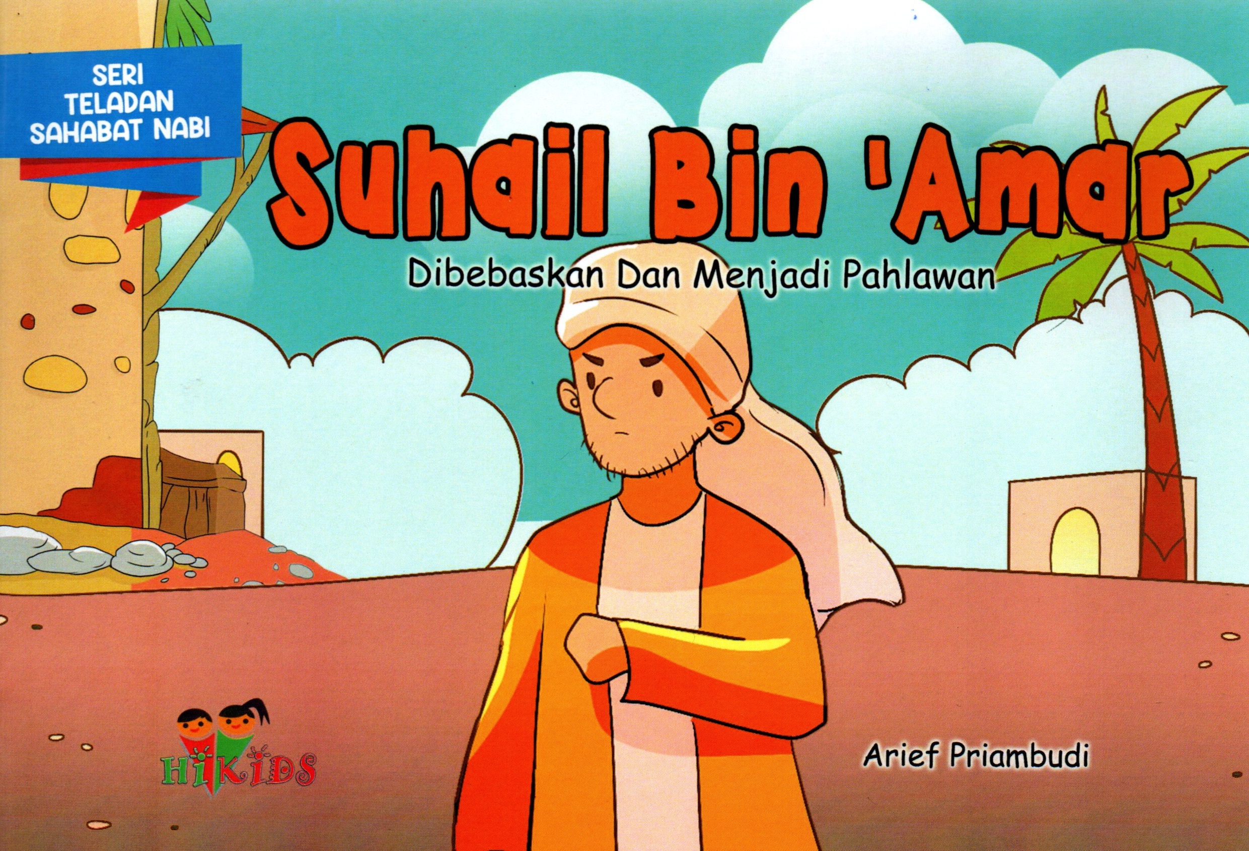 Suhail Bin 'Amar : dibebaskan dan menjadi pahlawan
