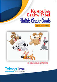 Kumpulan cerita fabel untuk anak-anak