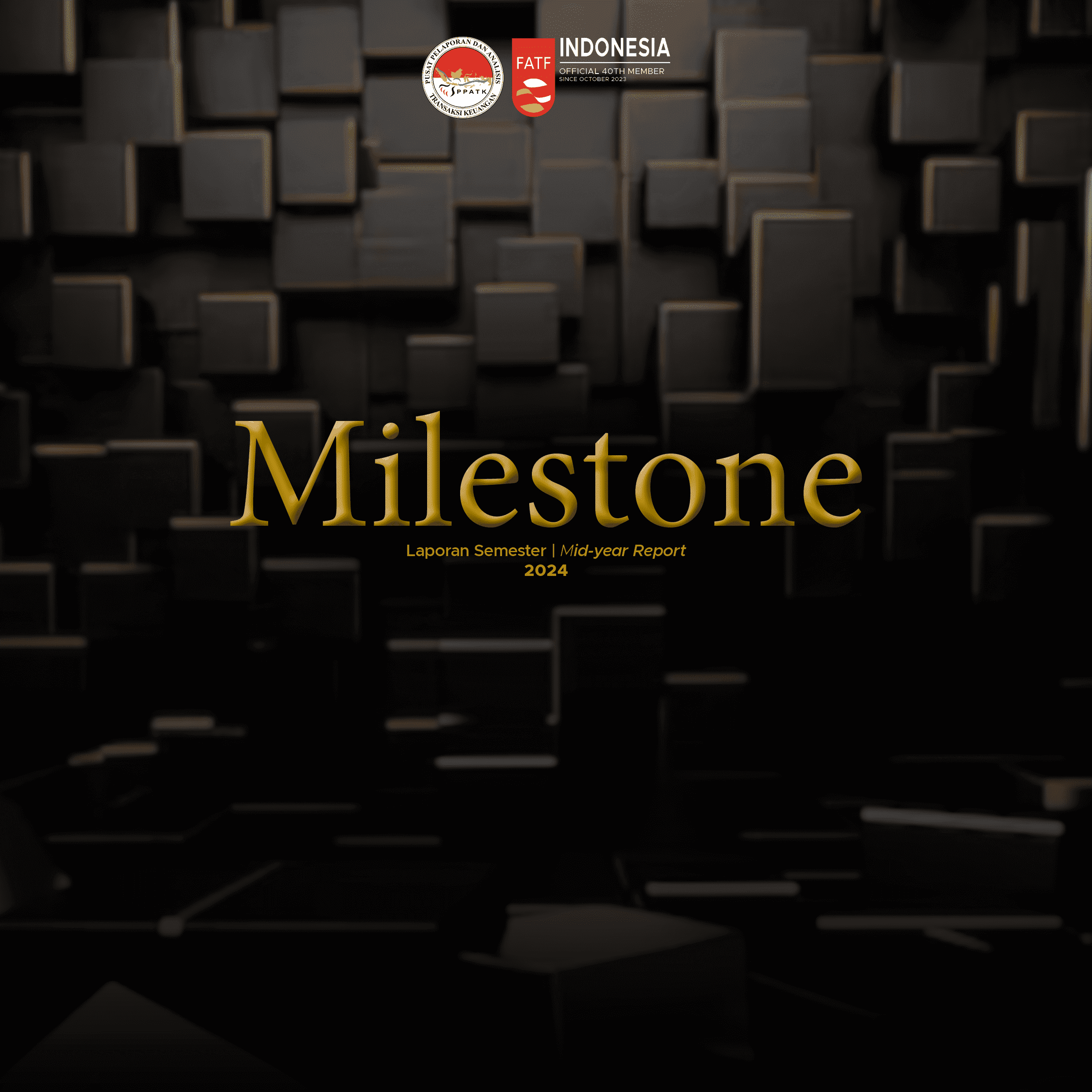Milestone : Pusat Pelaporan dan Analisis Transaksi Keuangan