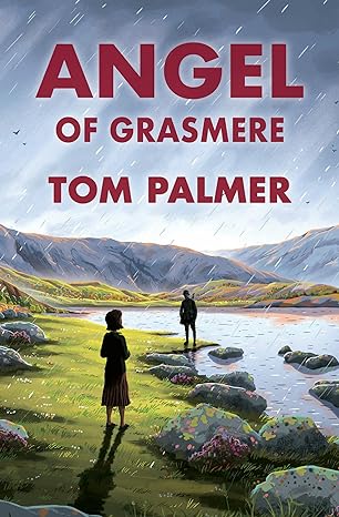 Angel of grasmere : from dukirk to the fells