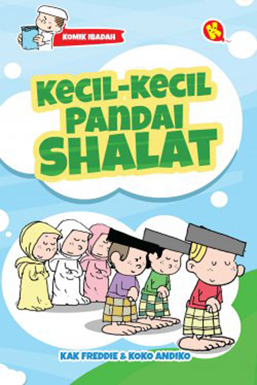 Kecil-kecil pandai shalat