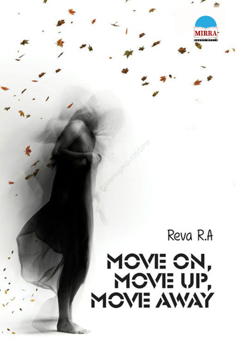 Move on, move up, move away