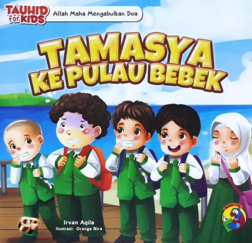 Tamasya ke pulau bebek : Seri Tauhid for Kids