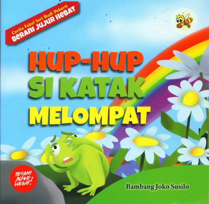 Hup-hup so katak melompat / Bambang Joko Susilo ; ilustrator, Zafran Aidil