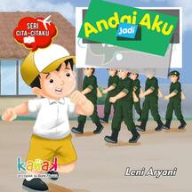 Andai aku jadi tentara : Seri cita-citaku