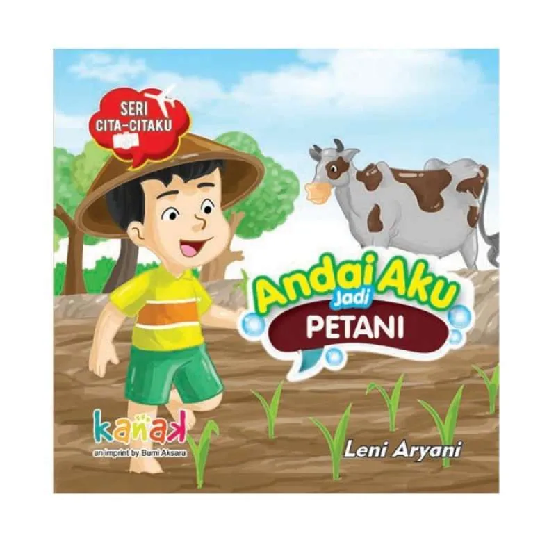 Andai aku jadi petani : Seri cita-citaku