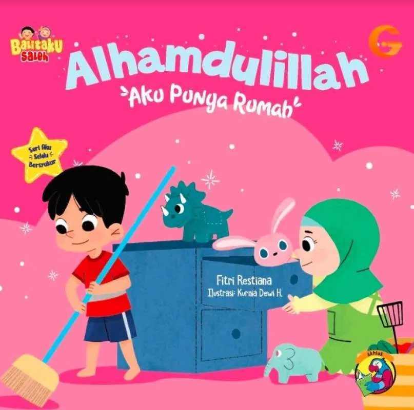 Alhamdulillah, aku punya rumah : Seri aku selalu bersyukur