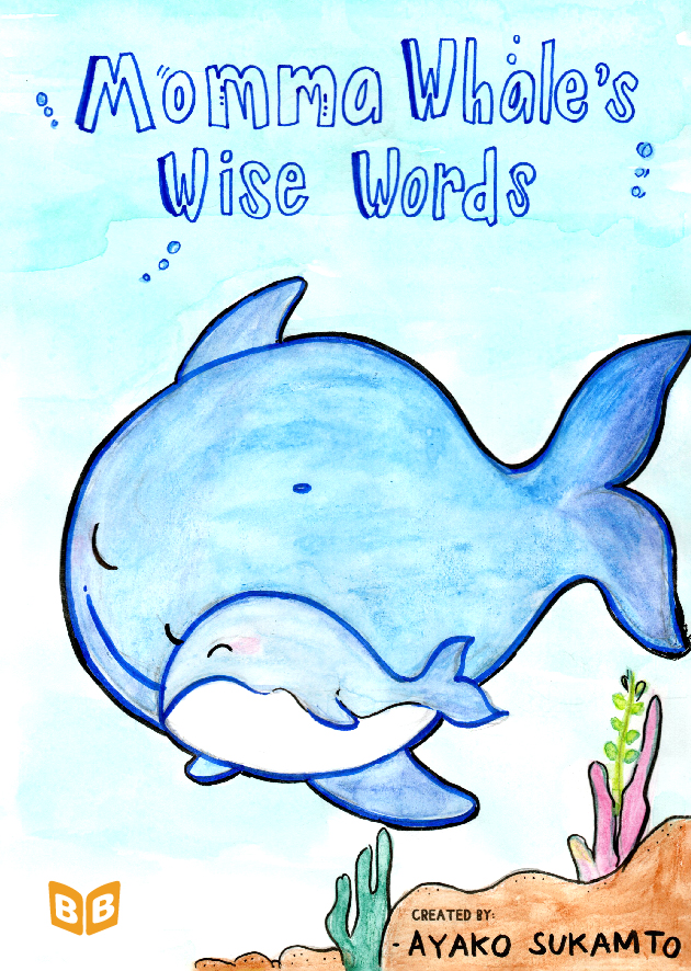 Momma whale's wise words