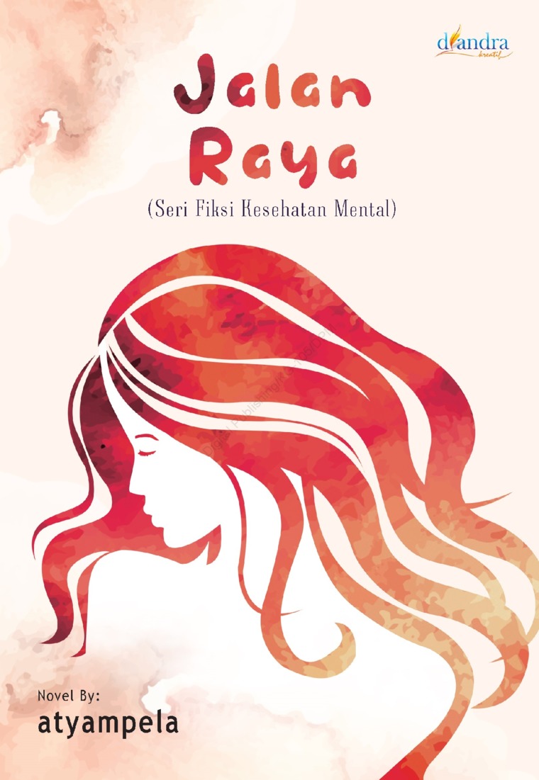 Jalan raya : (seri fiksi kesehatan mental)