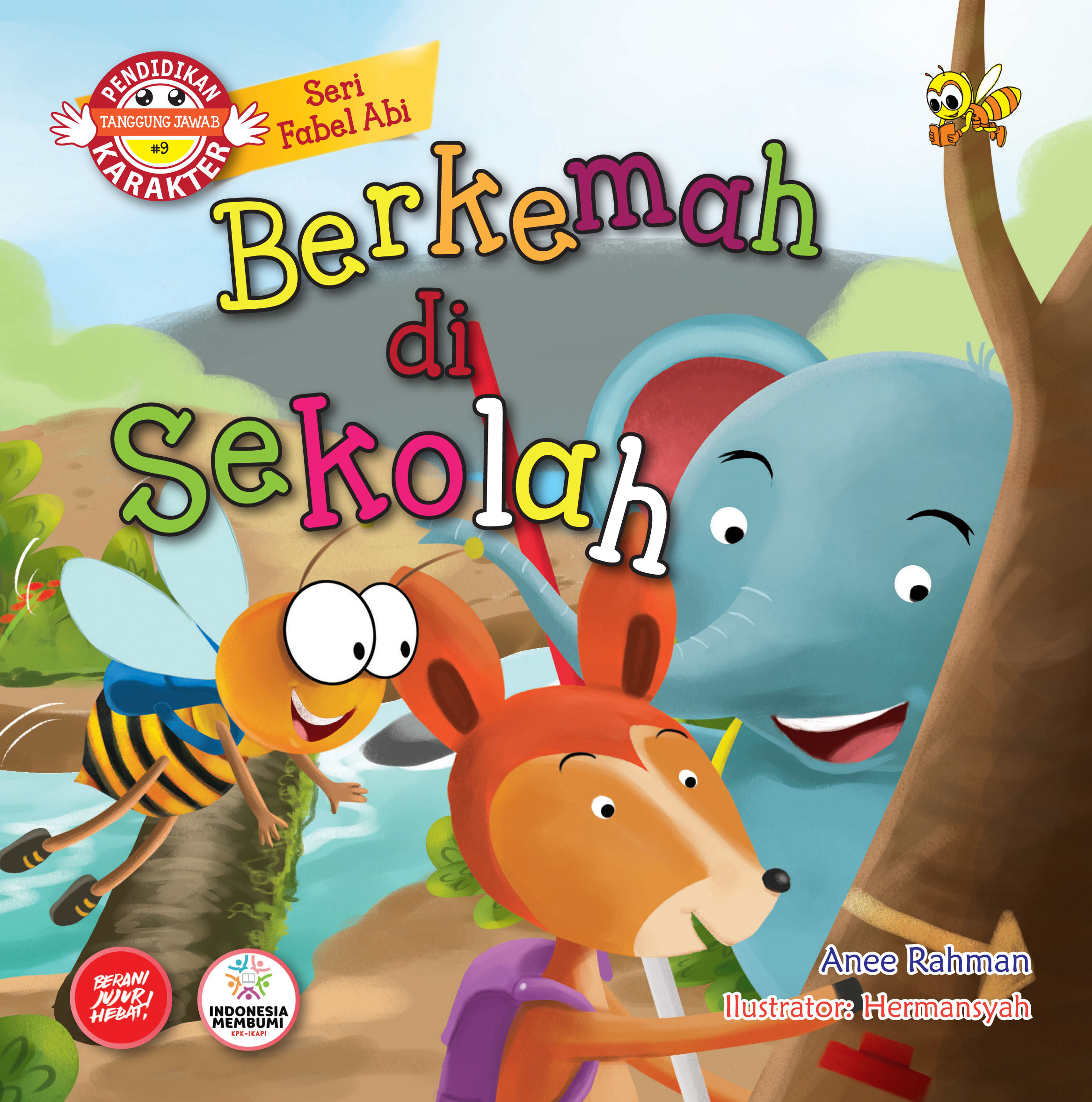 Berkemah di sekolah : Seri fabel Abi 09 Tanggung Jawab