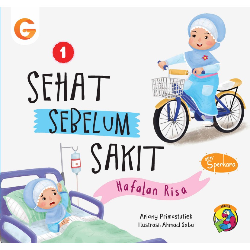 Sehat sebelum sakit :  Hafalan Risa / Oky E. Noorsari ; penyunting, Jumi Haryani ; ilustrasi, Ahmad Saba