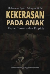 Kekerasan pada anak (kajian teoritis dan empiris)
