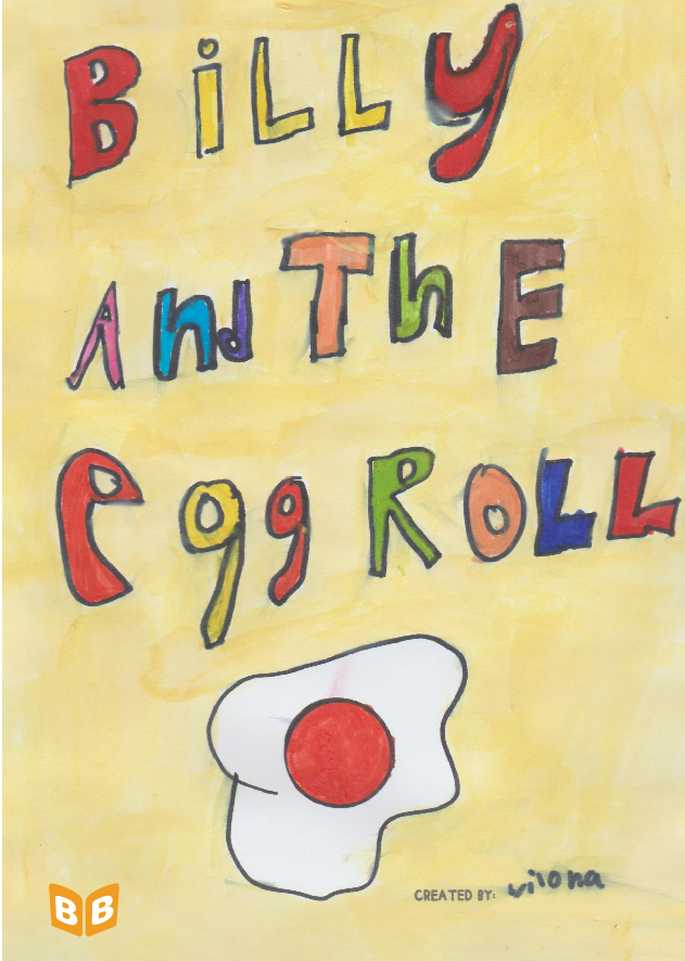 Billy and the egg roll