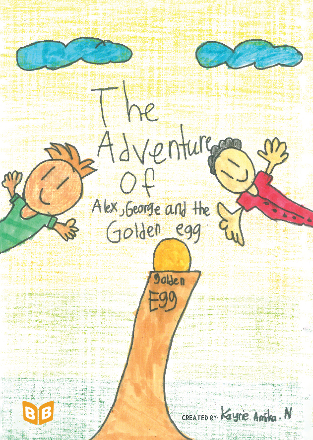 The adventure of Alex, George, and the golden egg
