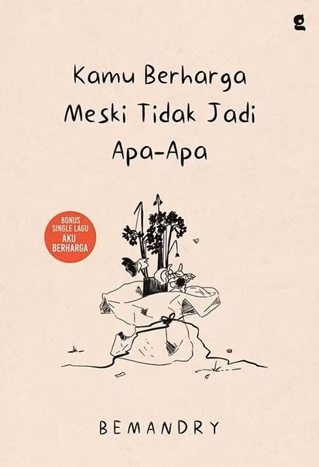 Kamu berharga meski tidak jadi apa-apa