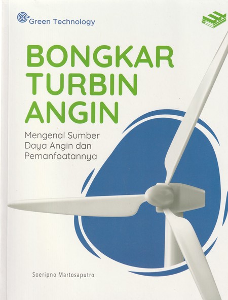 Bongkar turbin angin : mengenal sistem konversi energi angin