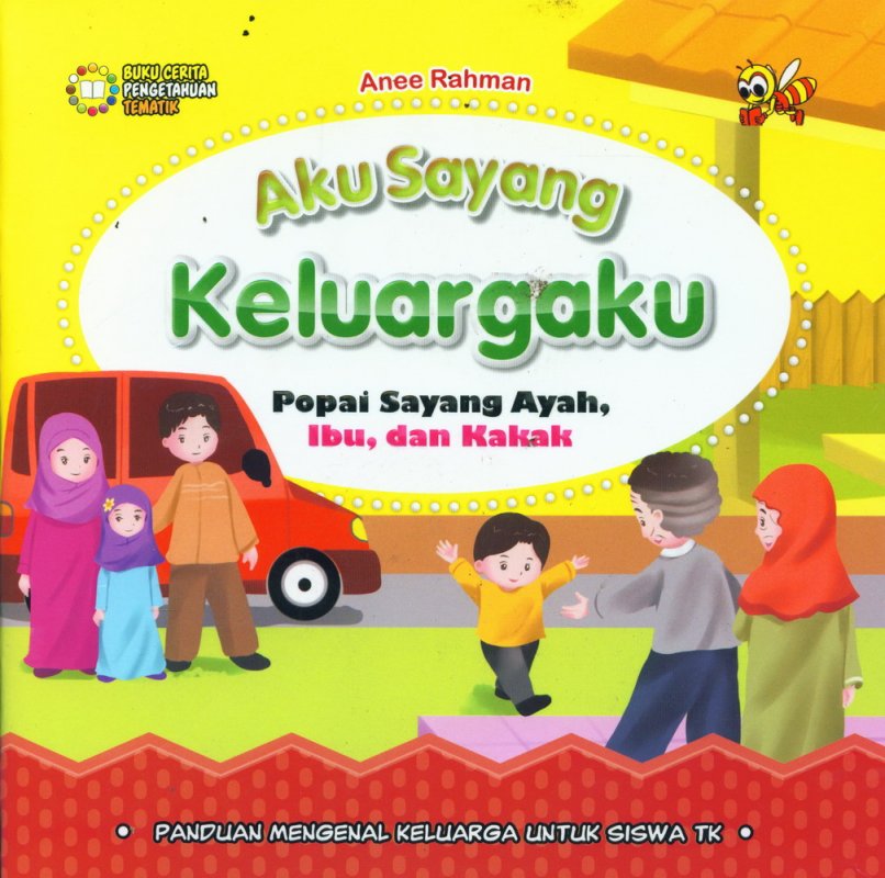 Aku sayang keluargaku : Popai sayang Ayah, Ibu, dan Kakak