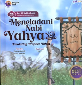 Meneladani Nabi Yahya AS = Emulating Prophet Yahya AS