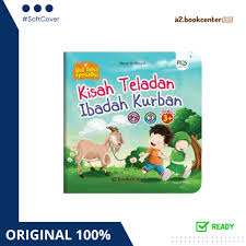Idul Adha Spesialku : Kisah Teladan Ibadah Kurban