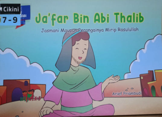Ja'far Bin Abi Thalib : jasmani maupun perangainya mirip rasulullah