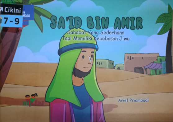 Sa'id Bin Amir : sahabat yang sederhana tapi memiliki kebebasan jiwa