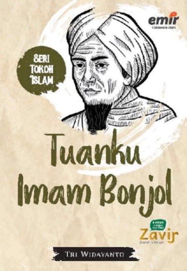 Seri tokoh islam : tuanku imam bonjol