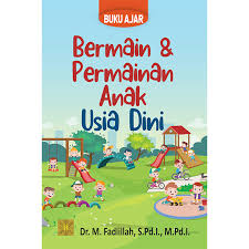 Bermain dan permainan anak usia dini