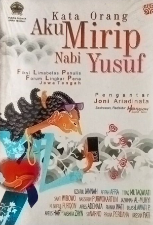 Kata orang aku mirip nabi Yusuf