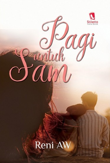 Pagi untuk Sam / Reni Aw