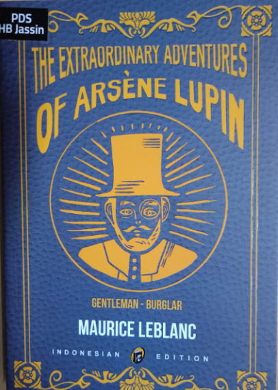 The extraordinary adventures of Arsene Lupin : gentleman burglar