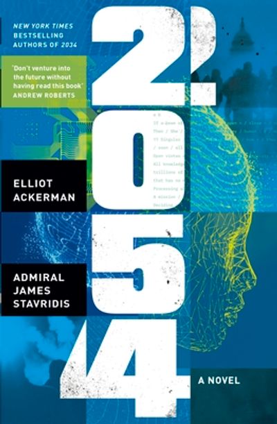 2054 :  a novel / Elliot Ackerman, Laksamana James Stavridis
