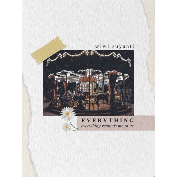 Everything : everything reminds me of us