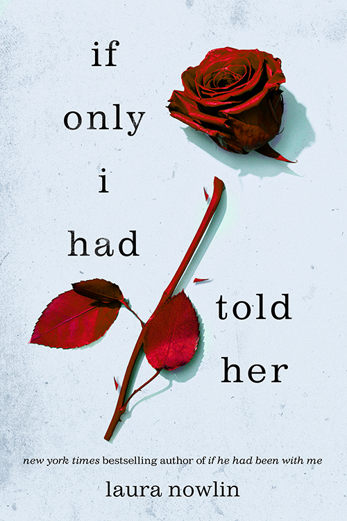 If only I had told her