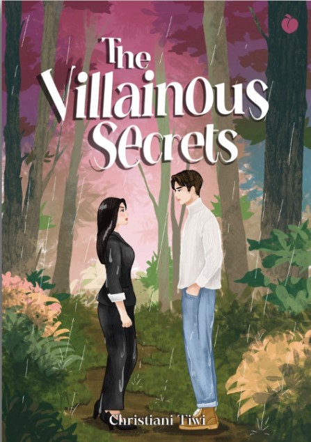 The villainous secrets / Christiani Tiwi ; penyunting, Lois Tulangow