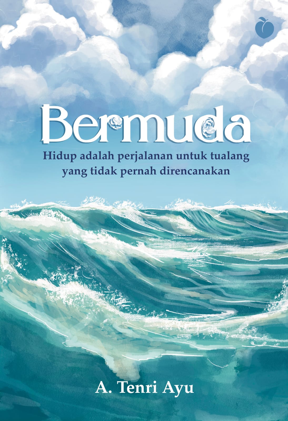 Bermuda : Hidup adalah perjalanan untuk tualang yang tidak pernah direncanakan