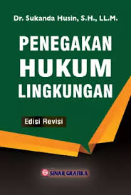 Penegakan hukum lingkungan (edisi revisi)