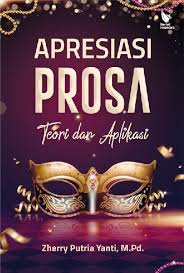 Apresiasi prosa : Teori dan aplikasi