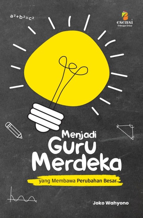 Menjadi guru merdeka yang membawa perubahan besar