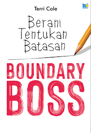 Boundary Boss : Berani Tentukan Batasan
