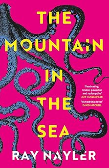The mountain in the sea / Ray Nayler