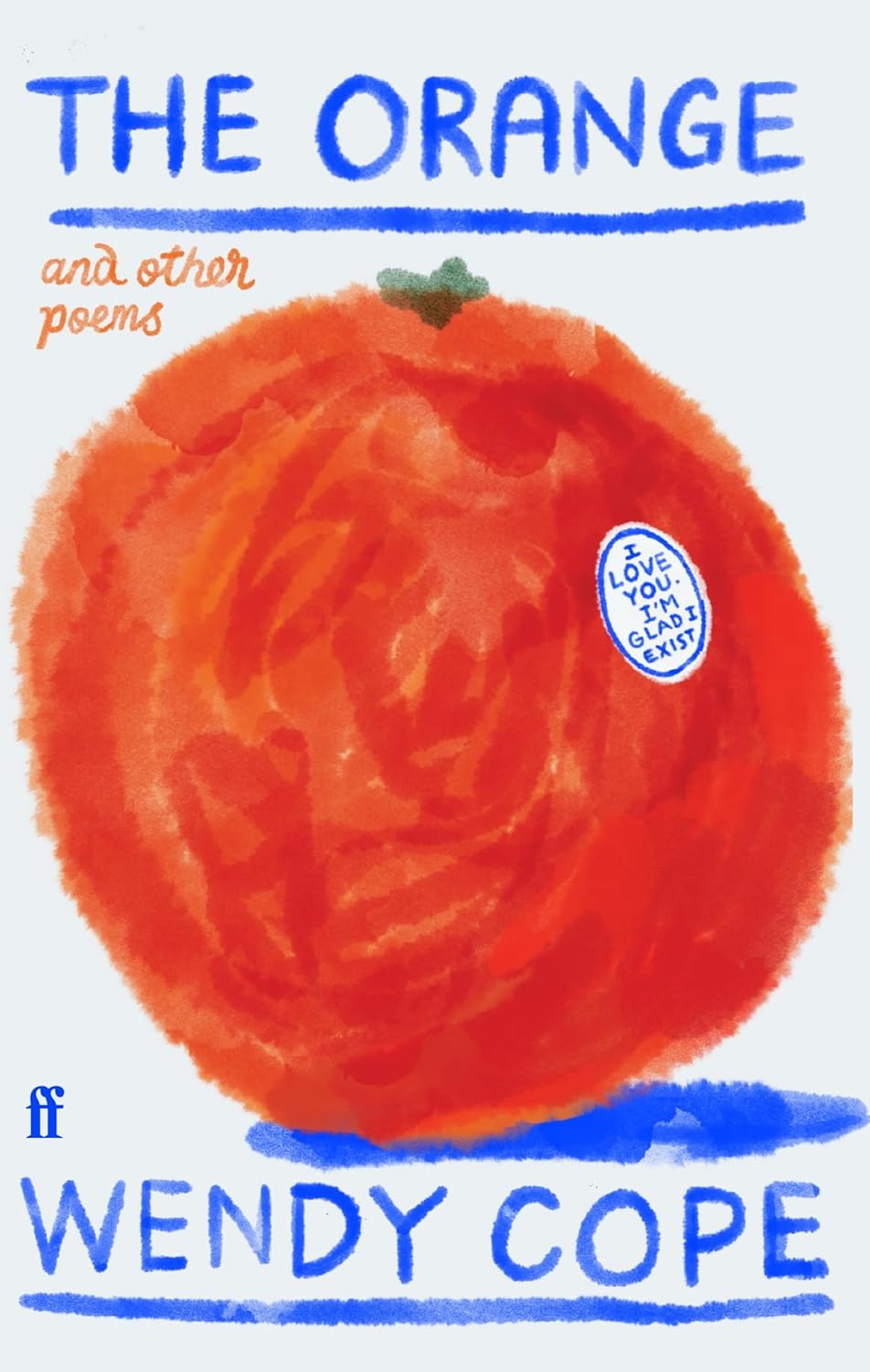 The orange and other poems / Wendy Cope